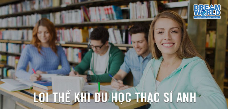 du-hoc-anh-loi-the-khi-hoc-thac-sy